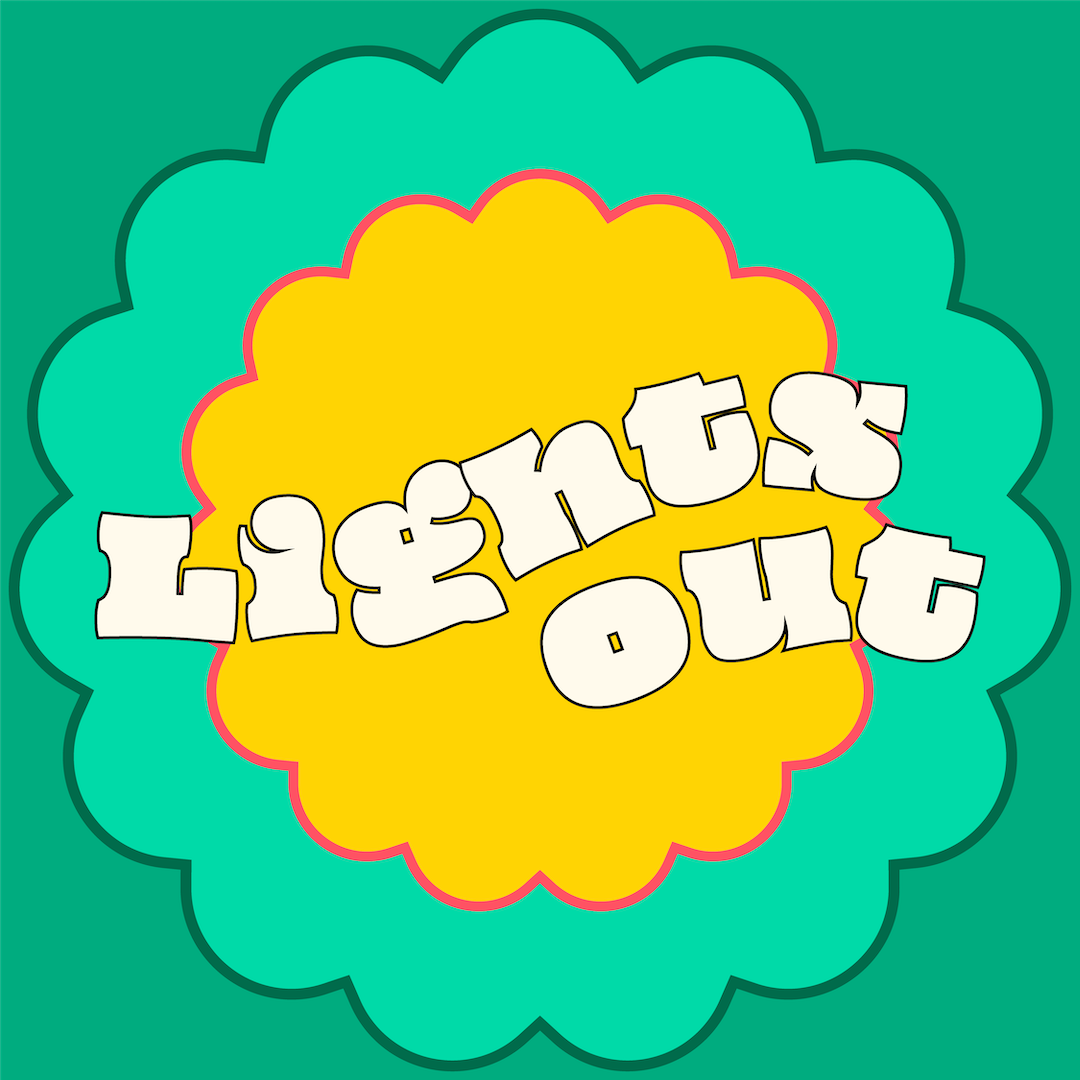 Lights Out episode sponsorship available