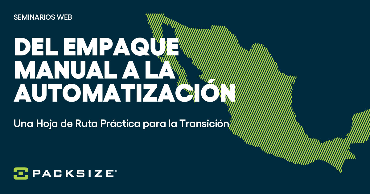 Del Empaque Manual a la Automatización