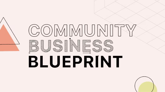 Community Business Blueprint