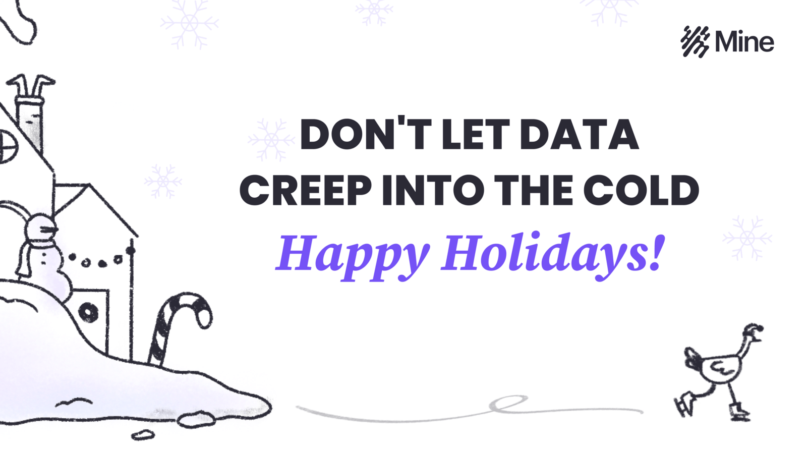 A Holiday Message from Mine