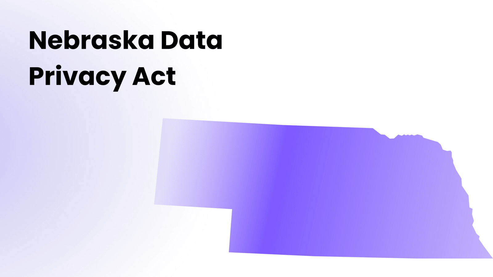 Nebraska Data Privacy Act 101: Guiding Compliance in the Cornhuster State