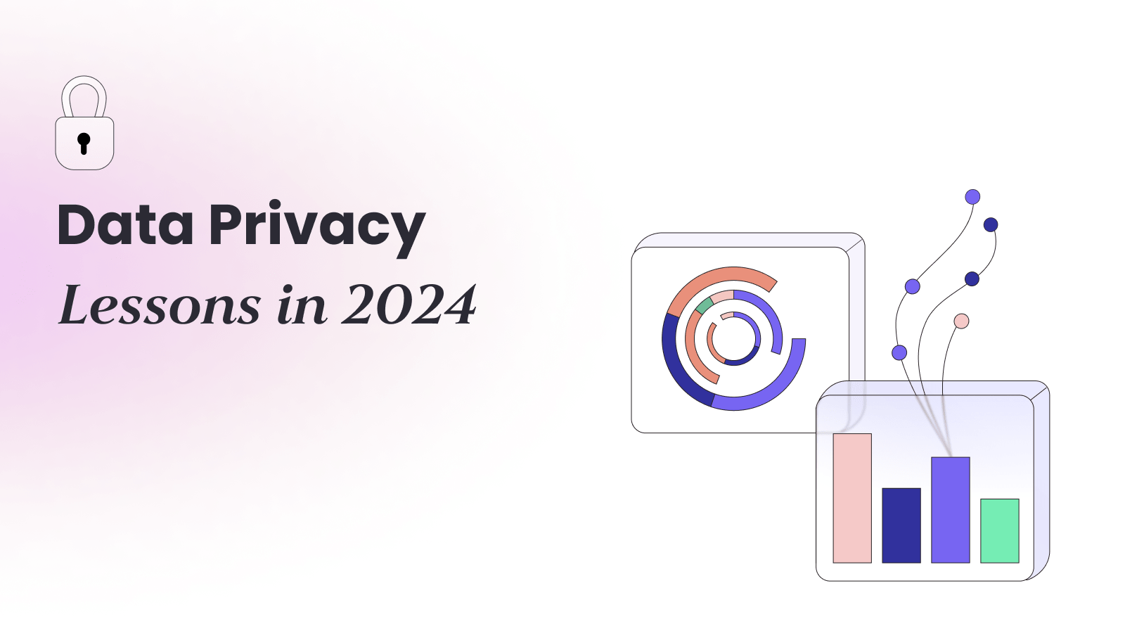 Data Privacy Lessons (So far) in 2024
