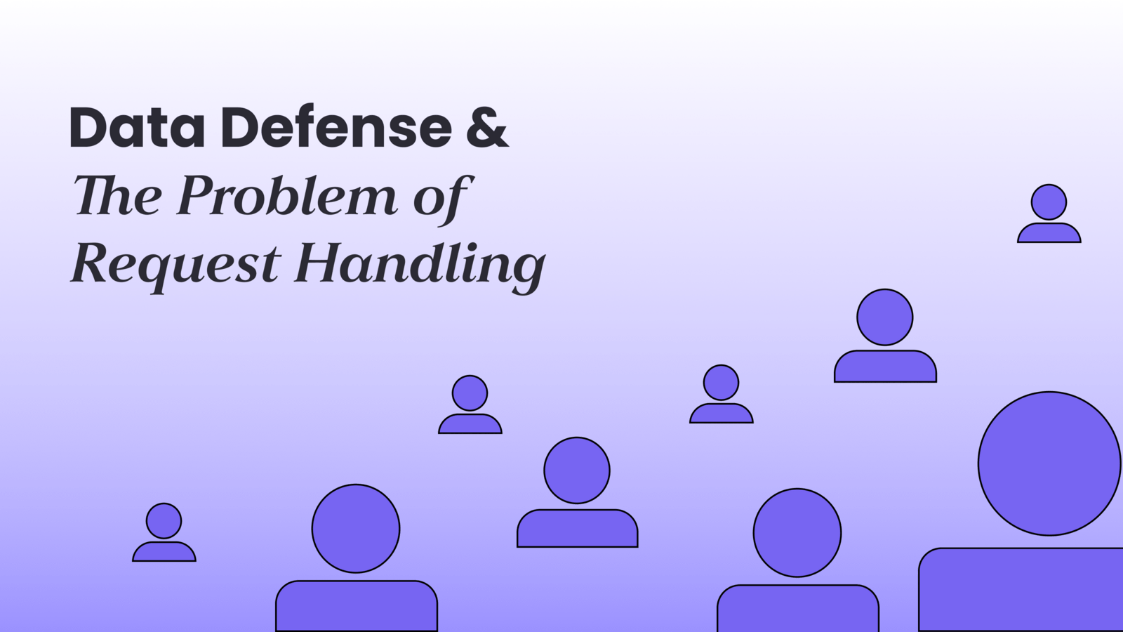 Data Brokers, Privacy & the Problem of Request Handling