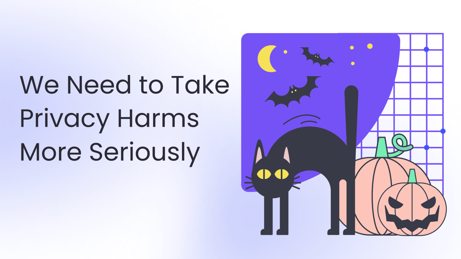 We Need to Take Privacy Harms More Seriously