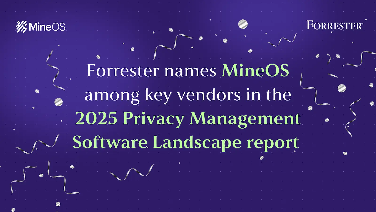 Forrester Names MineOS Among Key Vendors in 2025 Privacy Management Software Landscape