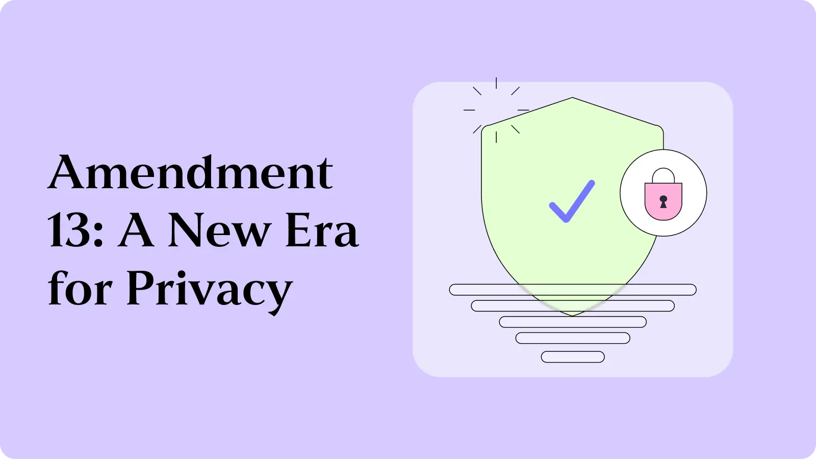 Israel’s Amendment 13: A New Era for Privacy