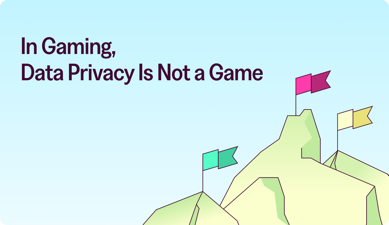 Data Domains: In Gaming, Data Privacy Is Not a Game