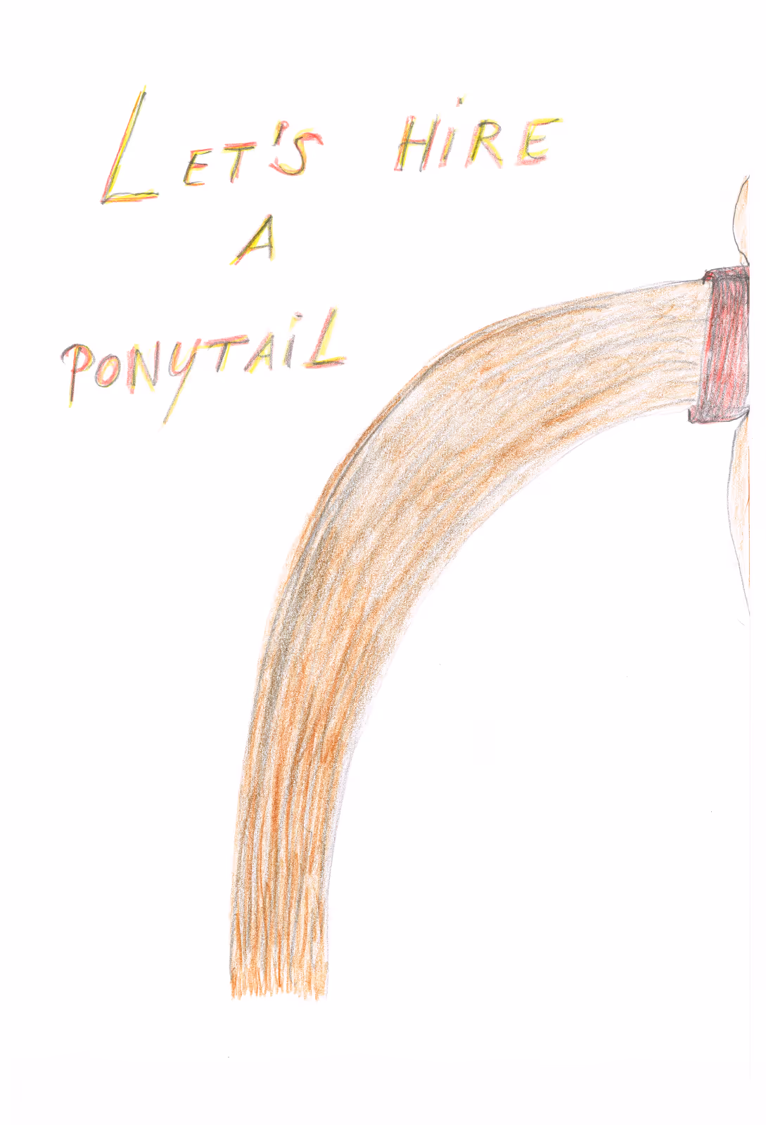 Let’s hire a ponytail