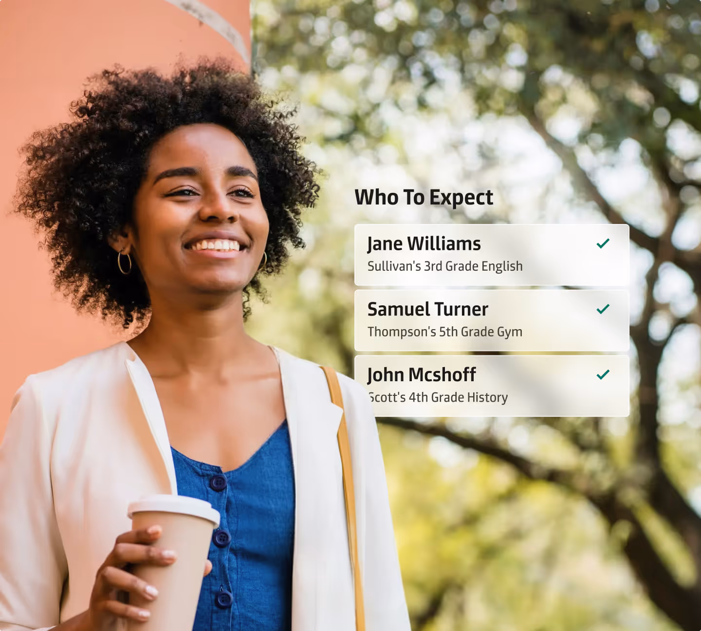 Smiling woman holding a coffee cup stands outdoors with a background listing three teachers to expect.