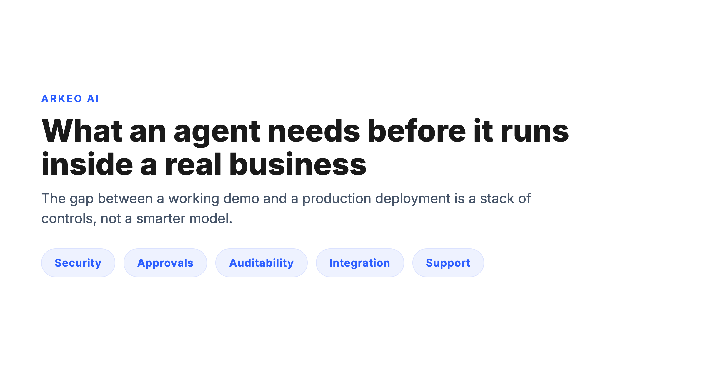 Enterprise AI agents readiness: security, approvals, auditability, integration, and support
