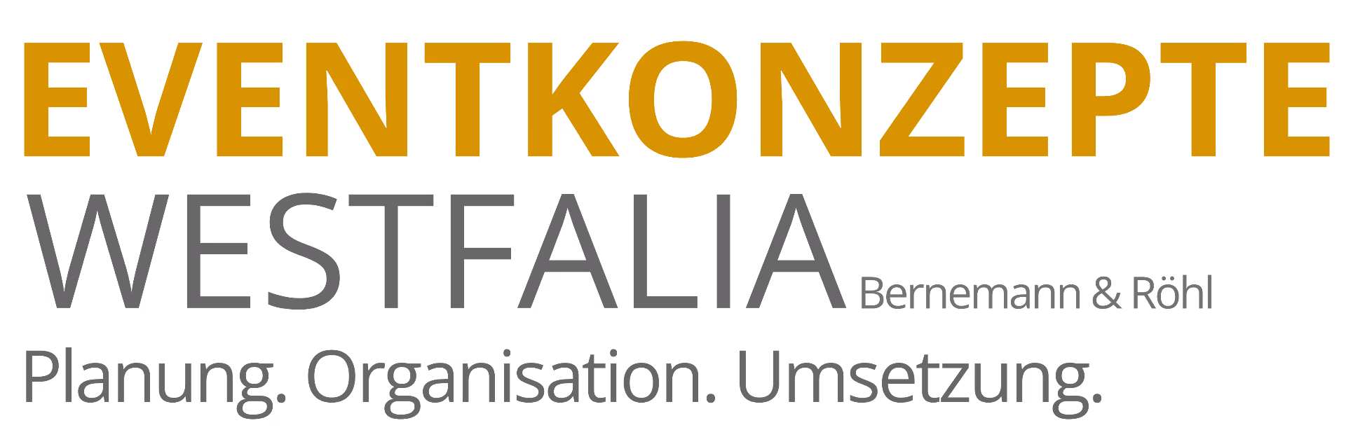 Textlogo mit den Worten EVENTKONZEPTE WESTFALIA und den Worten Planung, Organisation, Umsetzung.