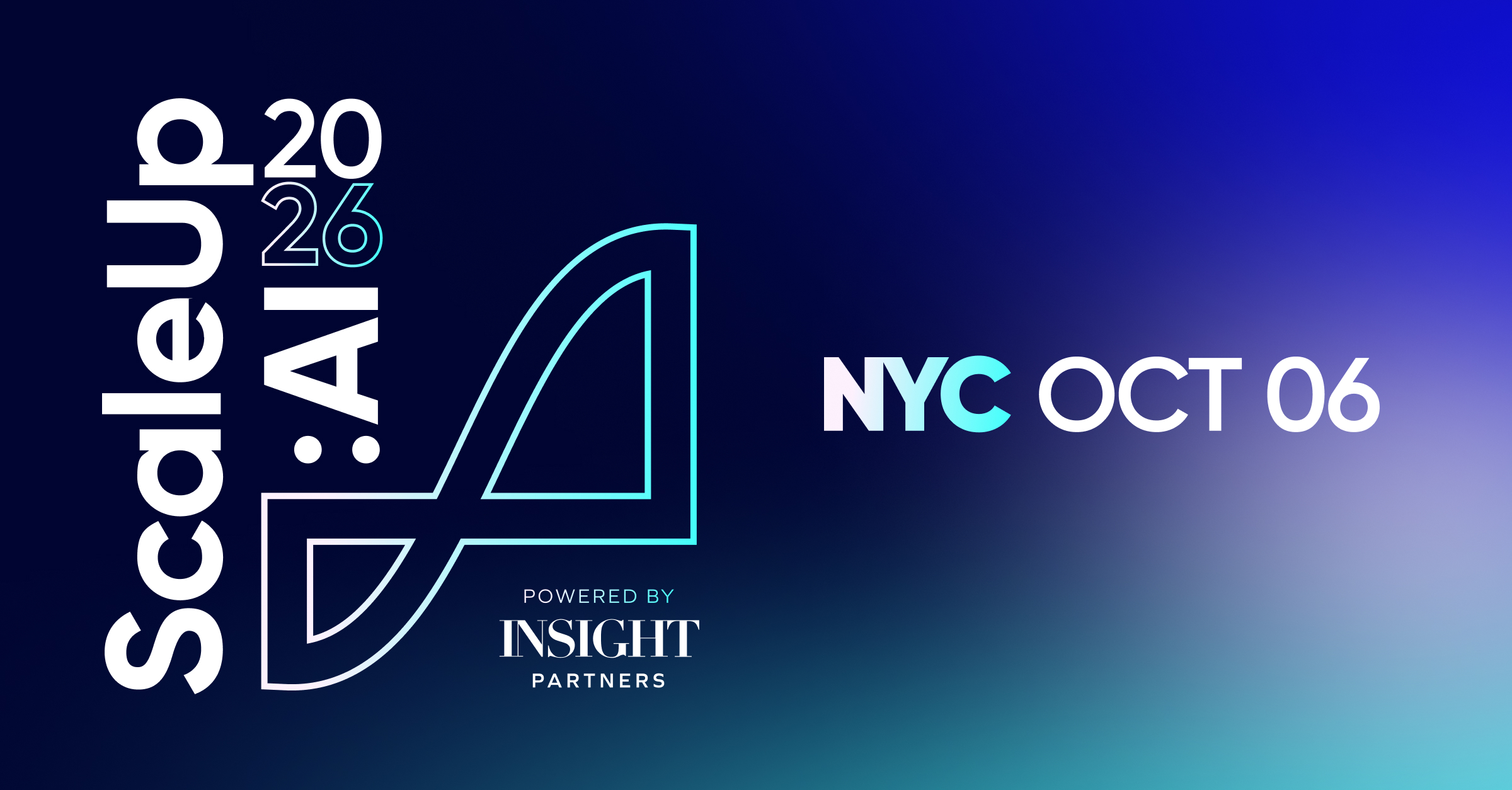 ScaleUp:AI NYC 2026, October 6, powered by Insight Partners