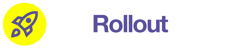 Rollout