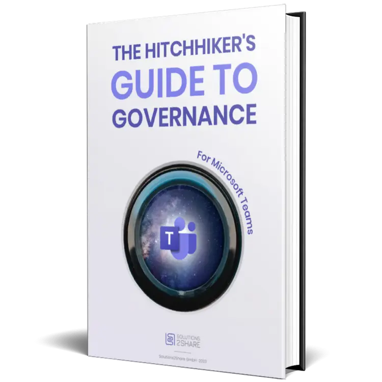 The Hitchhiker's Guide to Microsoft Teams Governance