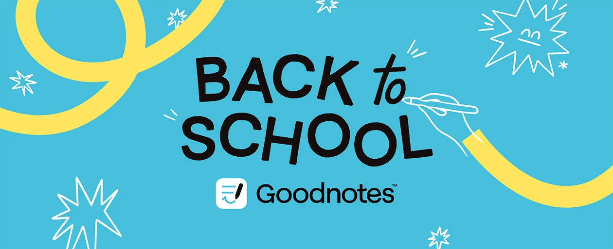 Goodnotes’ Back to School Survival Guide