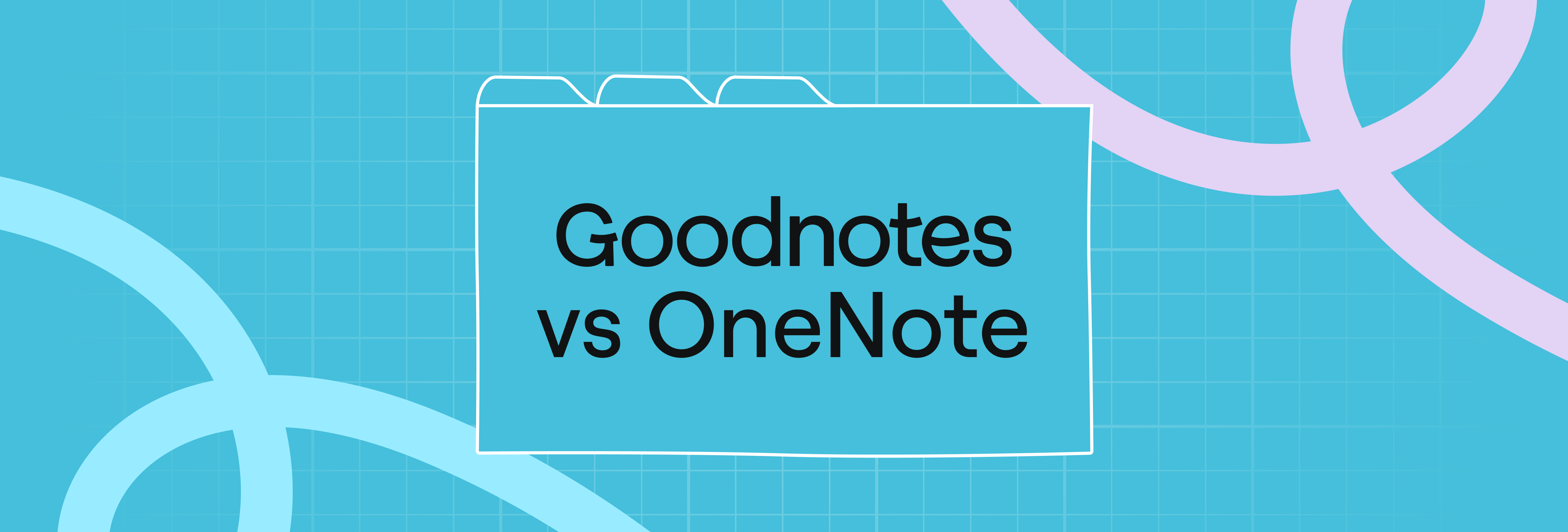 Goodnotes vs OneNote: A comparison for professionals