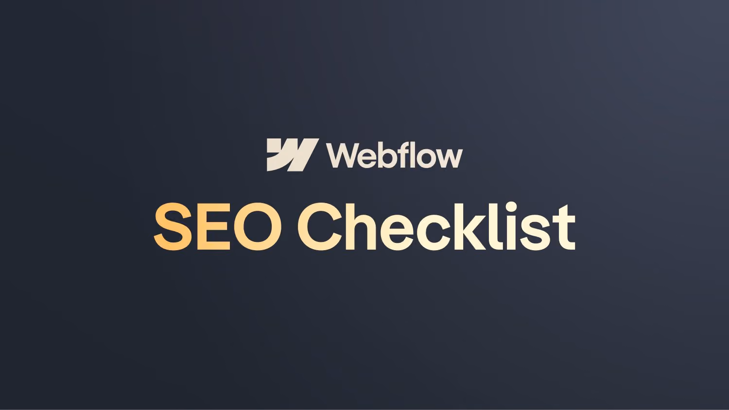 Webflow SEO Checkliste (mehrere zusammengefasst)