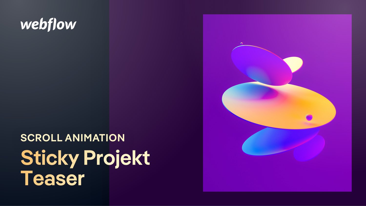 Vorschaubild zum Beitrag: Portfolio Aufbau: Sticky Projekt-Teaser Scroll Animation in Webflow