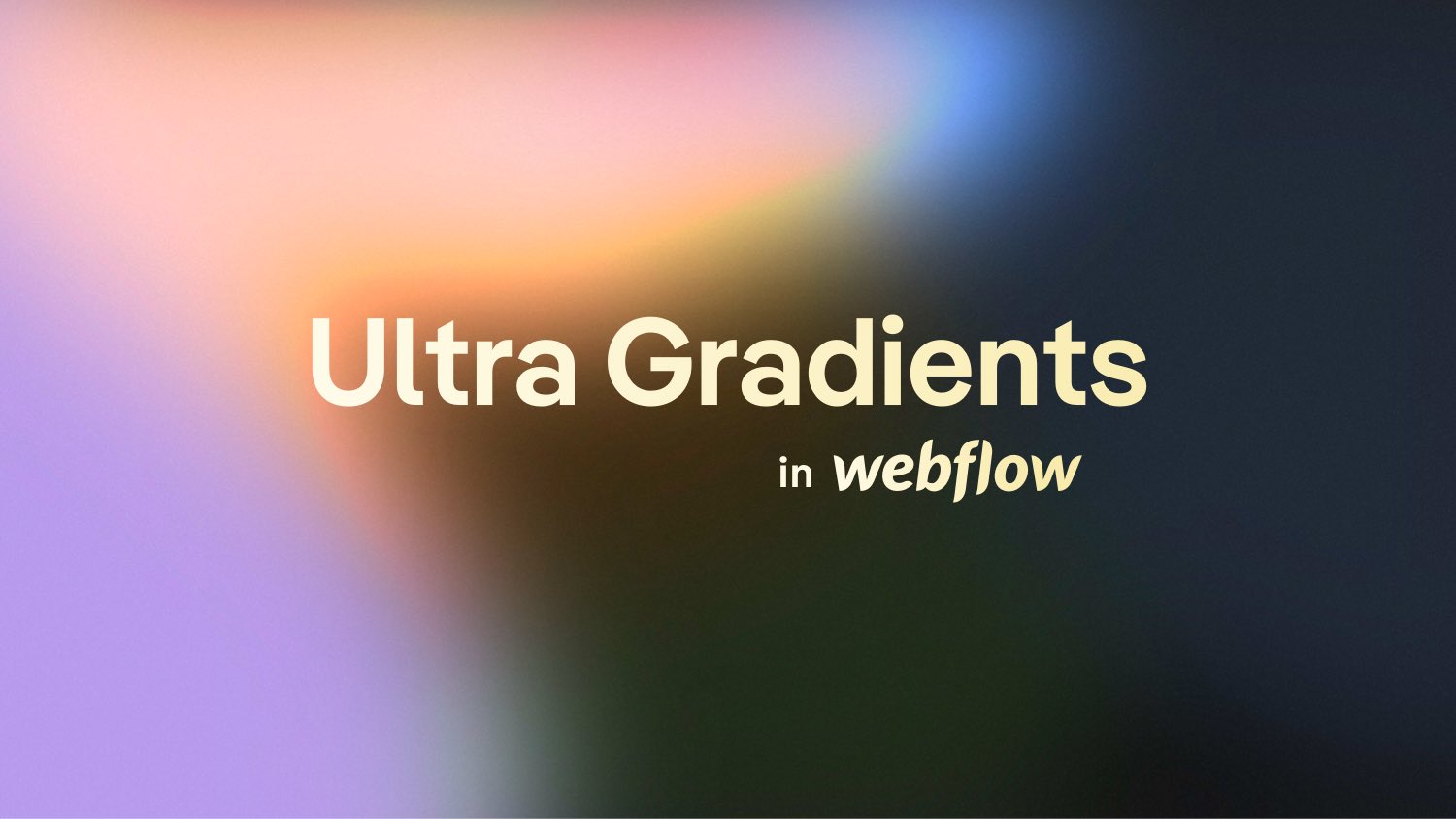 Vorschaubild zum Beitrag: Perfekte Farbverläufe in Webflow erstellen (5 Schritte)