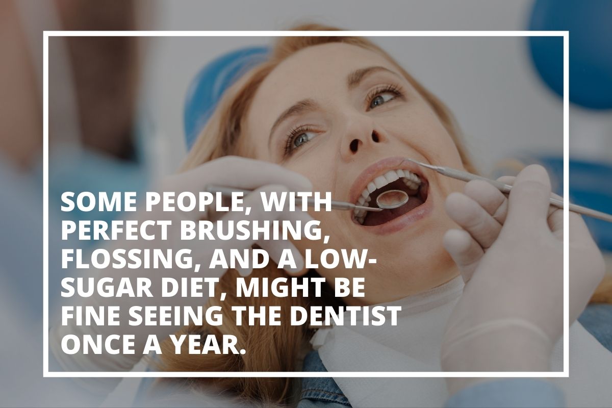 Graphic explaining that some people with excellent oral hygiene may only need a check-up once a year
