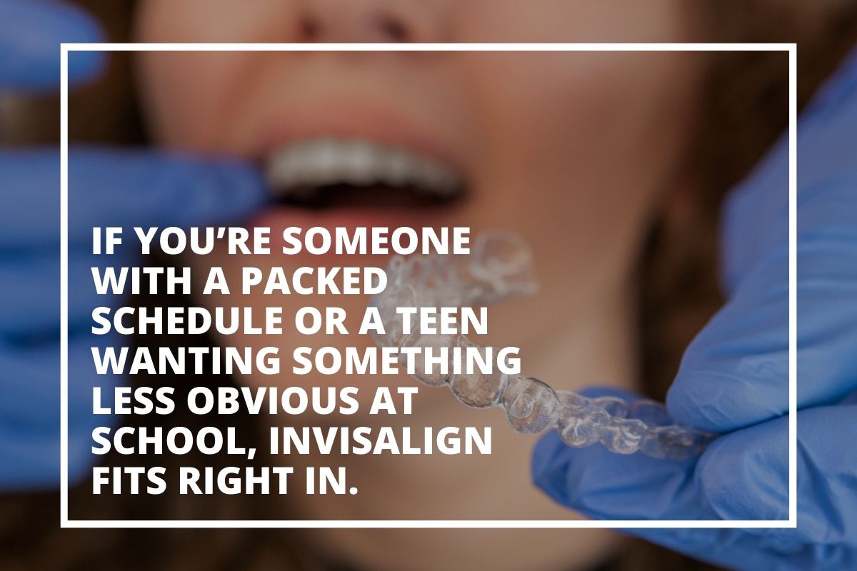 Graphic explaining that Invisalign suits busy adults and teenagers who want something less noticeable