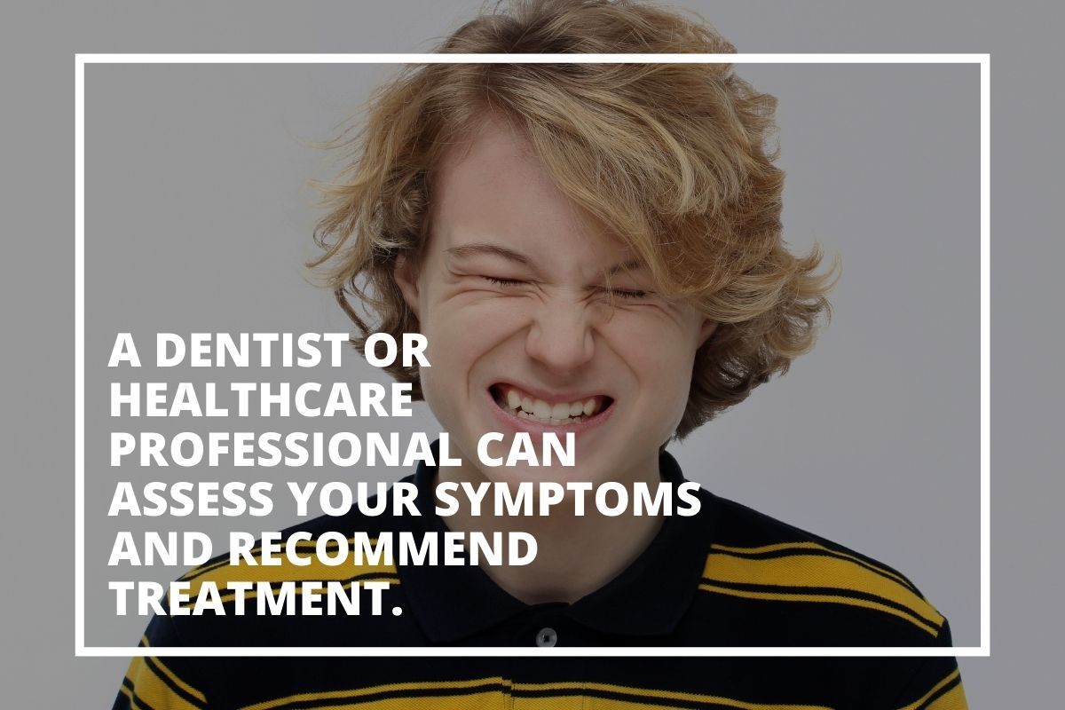 Graphic advising that a dentist or healthcare professional can assess your symptoms, over a young man clenching his teeth