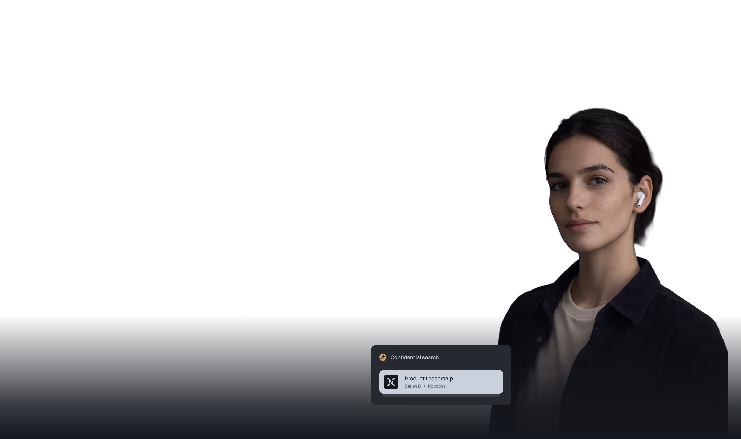 Portrait of a woman with dark hair wearing wireless earbuds and a black jacket, with a dark background and a small transparent overlay showing a confidential job search for Product Leadership in Robotics.