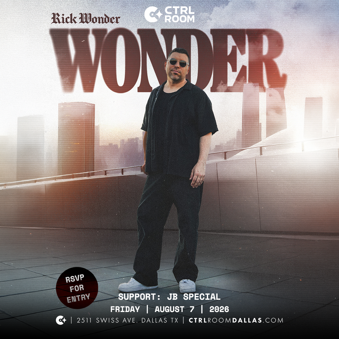 Rick Wonder at CTRL Room 8.7.26