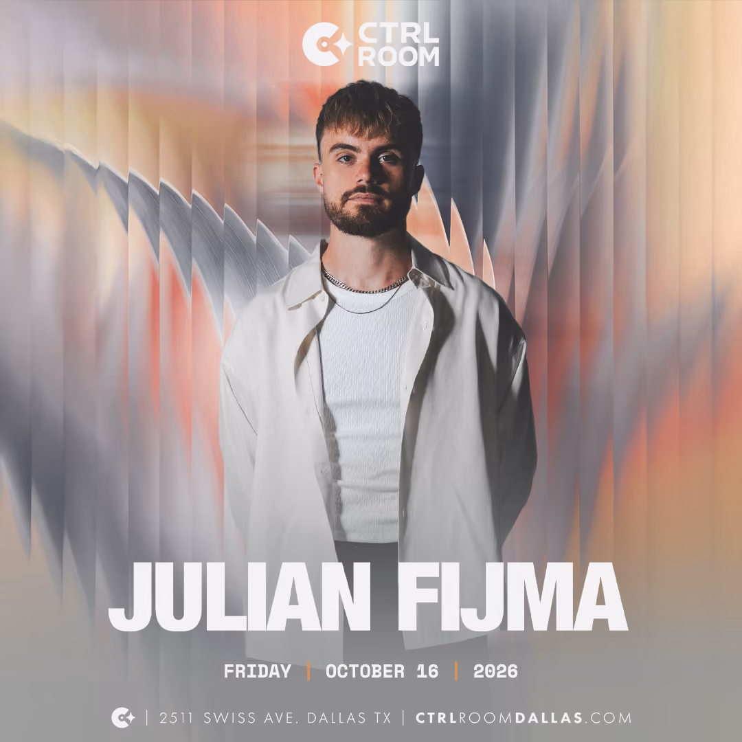 Julian Fijma at CTRL Room 10.16.26