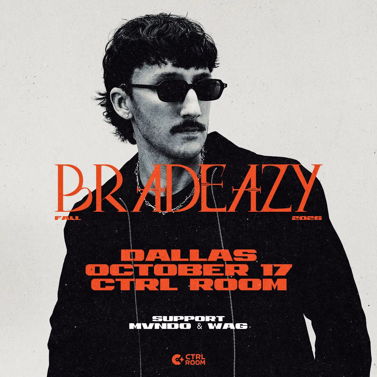 BRADEAZY at CTRL Room 10.17.26