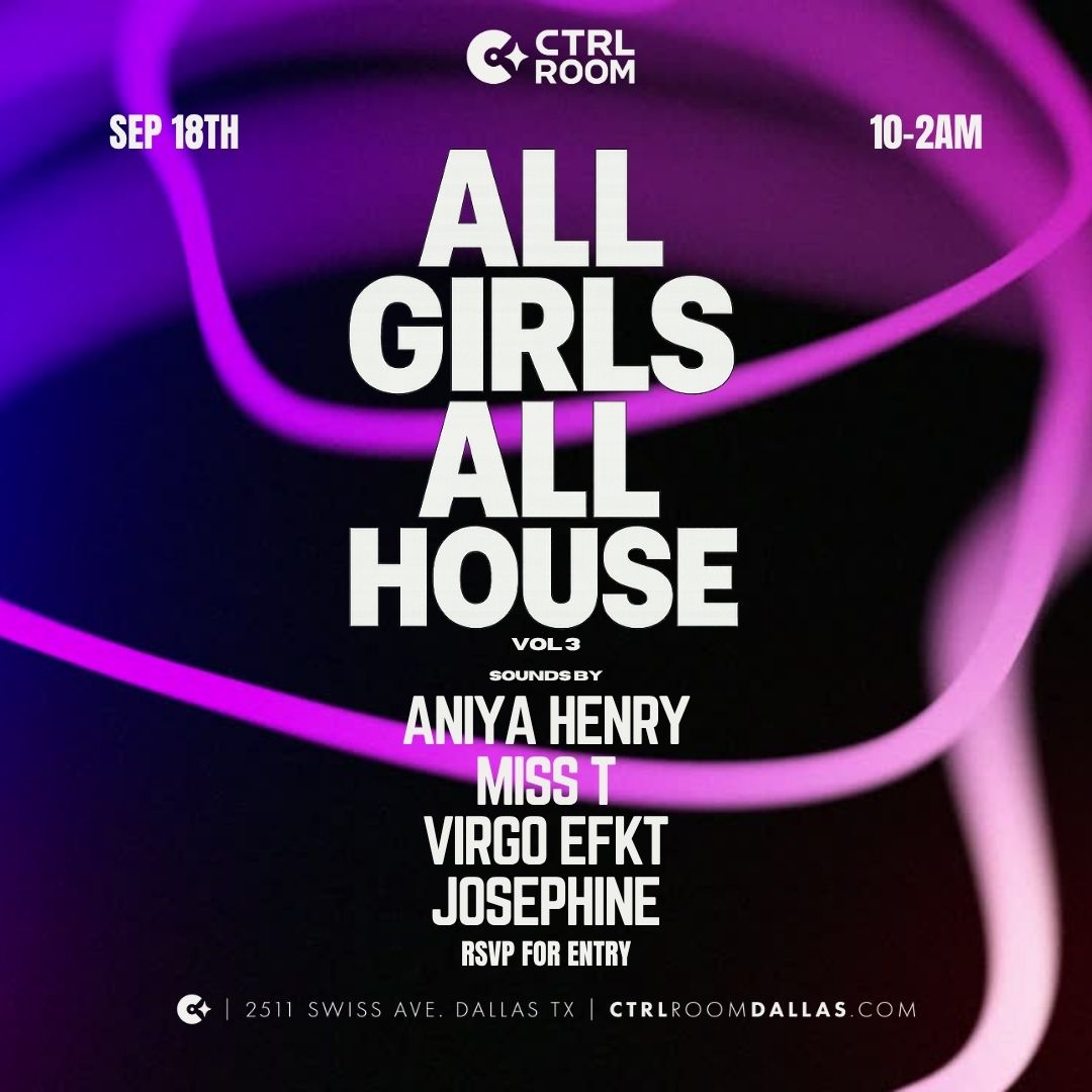 All Girls All House at CTRL Room 9.18.26