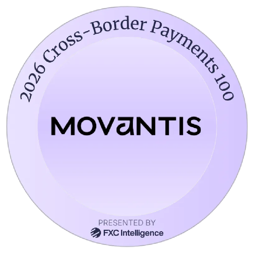 Logo for Movantis in center of circle with text 2026 Cross-Border Payments 100 and FXC Intelligence.