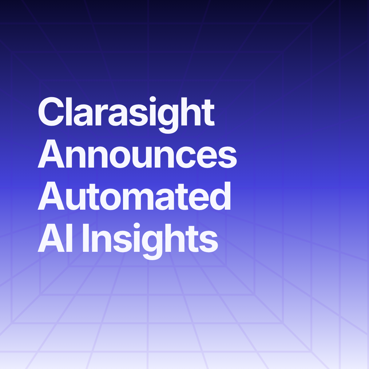 Clarasight Announces Automated AI Insights