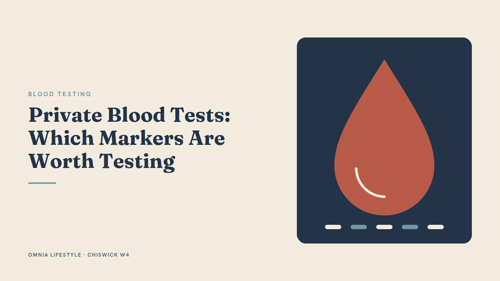 Private Blood Tests: Which Markers Are Worth Testing