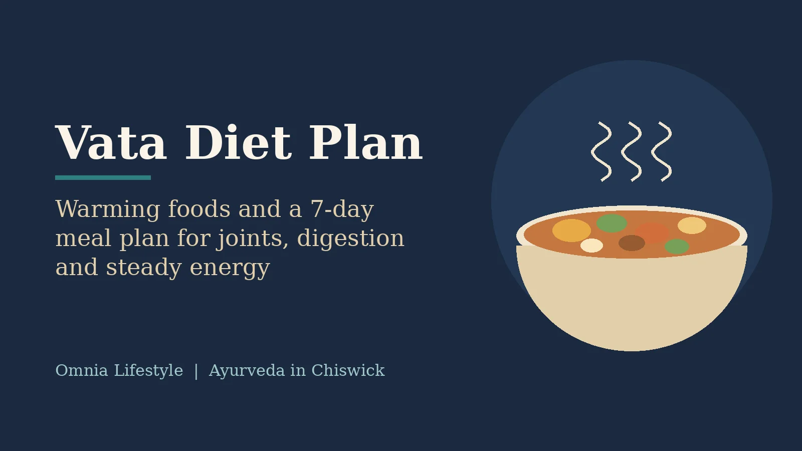 Vata Diet Plan: Foods and a 7-Day Meal Plan