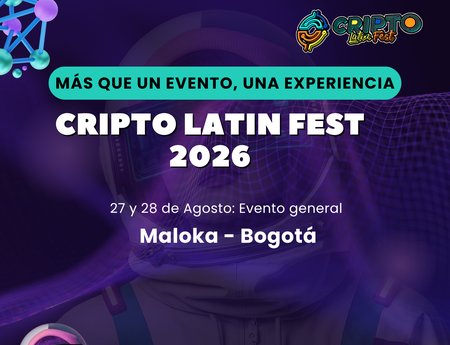 Cripto Latin Fest 2026 y el avance del ecosistema en LATAM