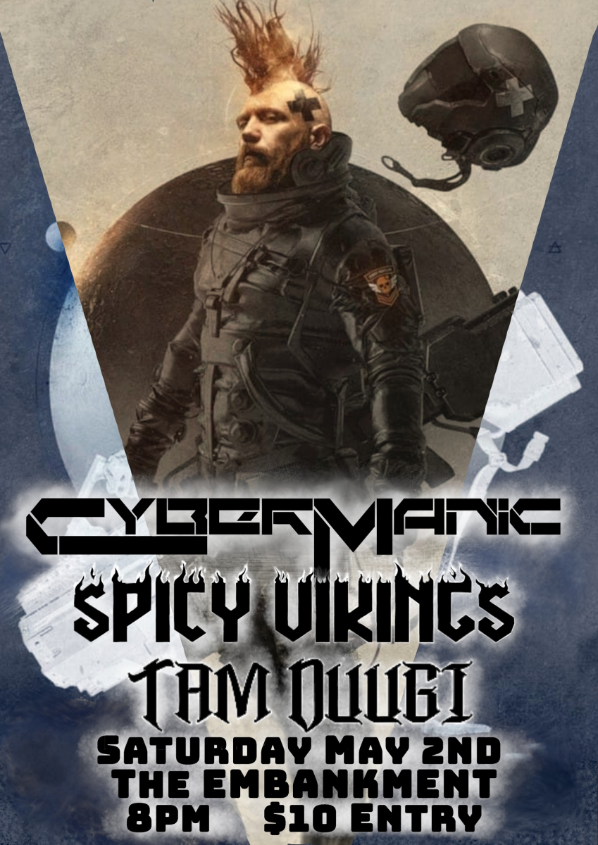 CyberManic, Spicy Vikings, Tam Duugi