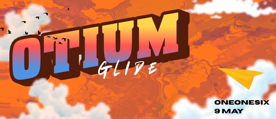 Otium - Glide Release Show