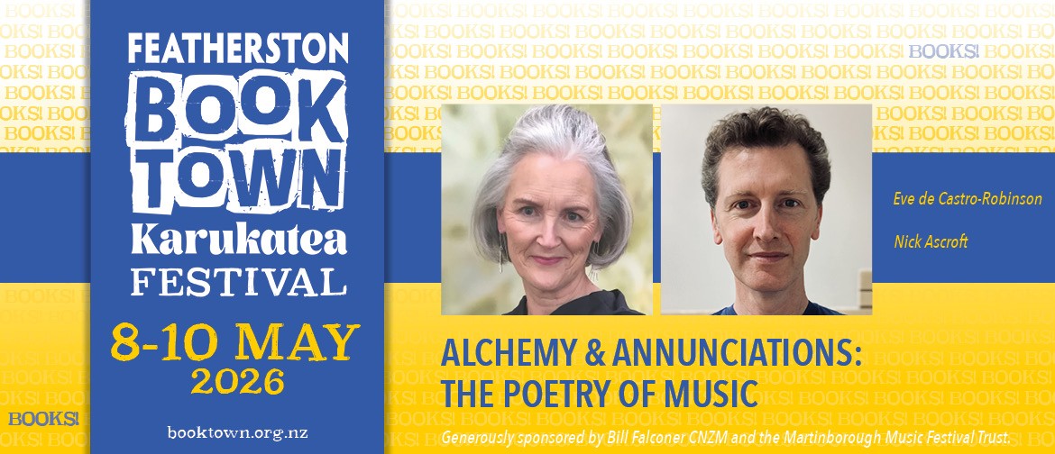 Alchemy & Annunciations: The Poetry Of Music