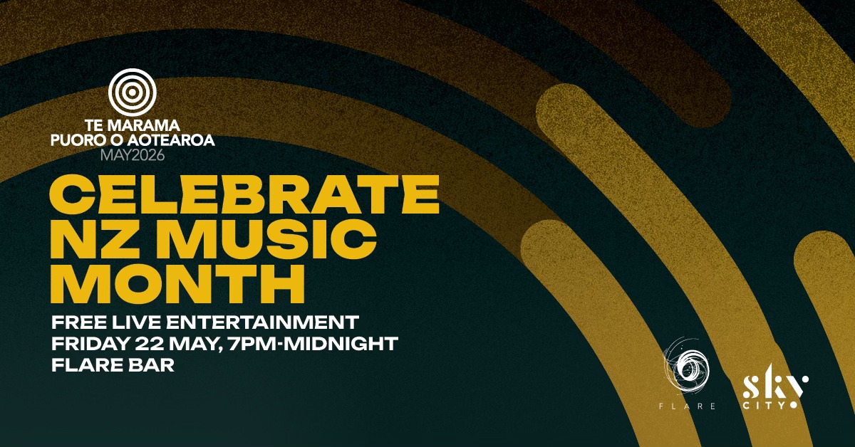 Celebrate NZ Music Month at SkyCity!