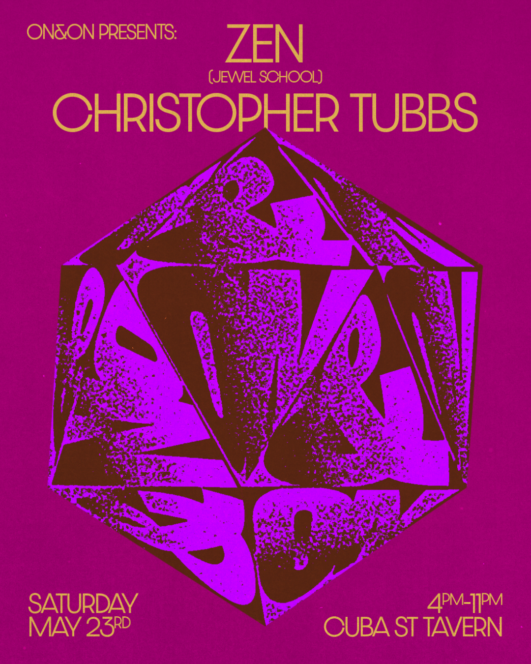ON&ON Presents Zen (Jewel School) and Christopher Tubbs