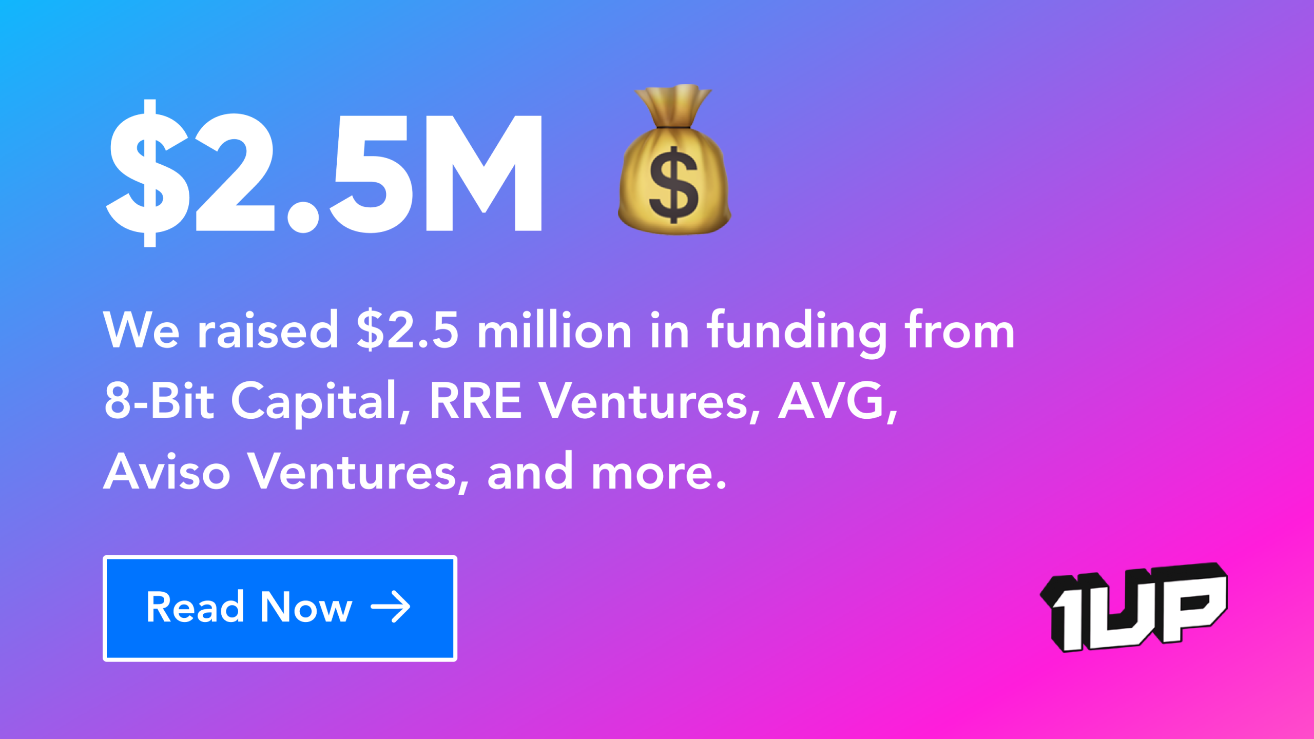 1up Raises $2.5M to Automate Knowledge for Sales Teams