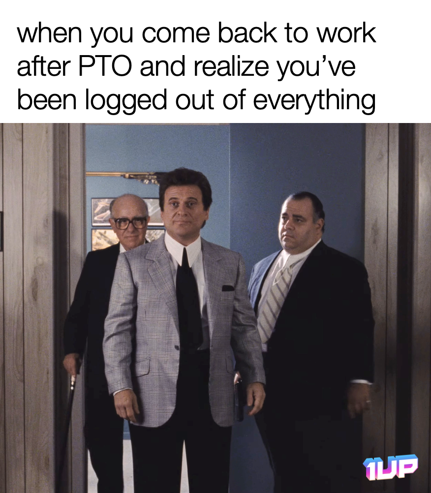 Returning from PTO meme Returning from PTO meme