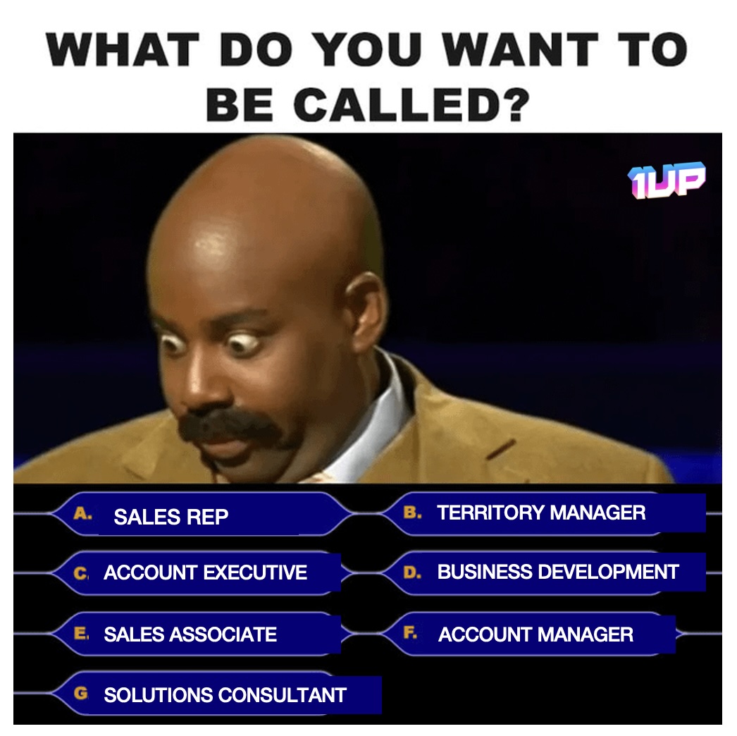 Sales Rep Titles Meme Sales Rep Titles Meme