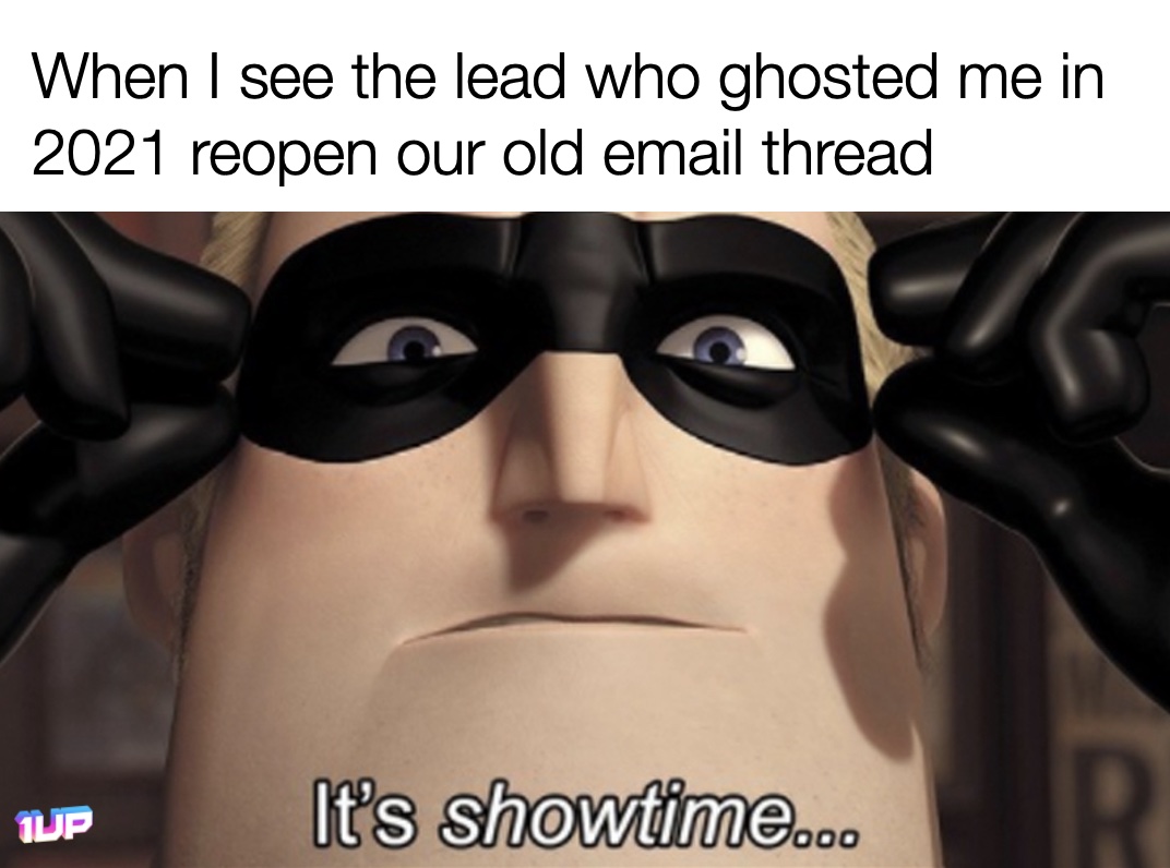 When a Lead Ghosts You Meme When a Lead Ghosts You Meme