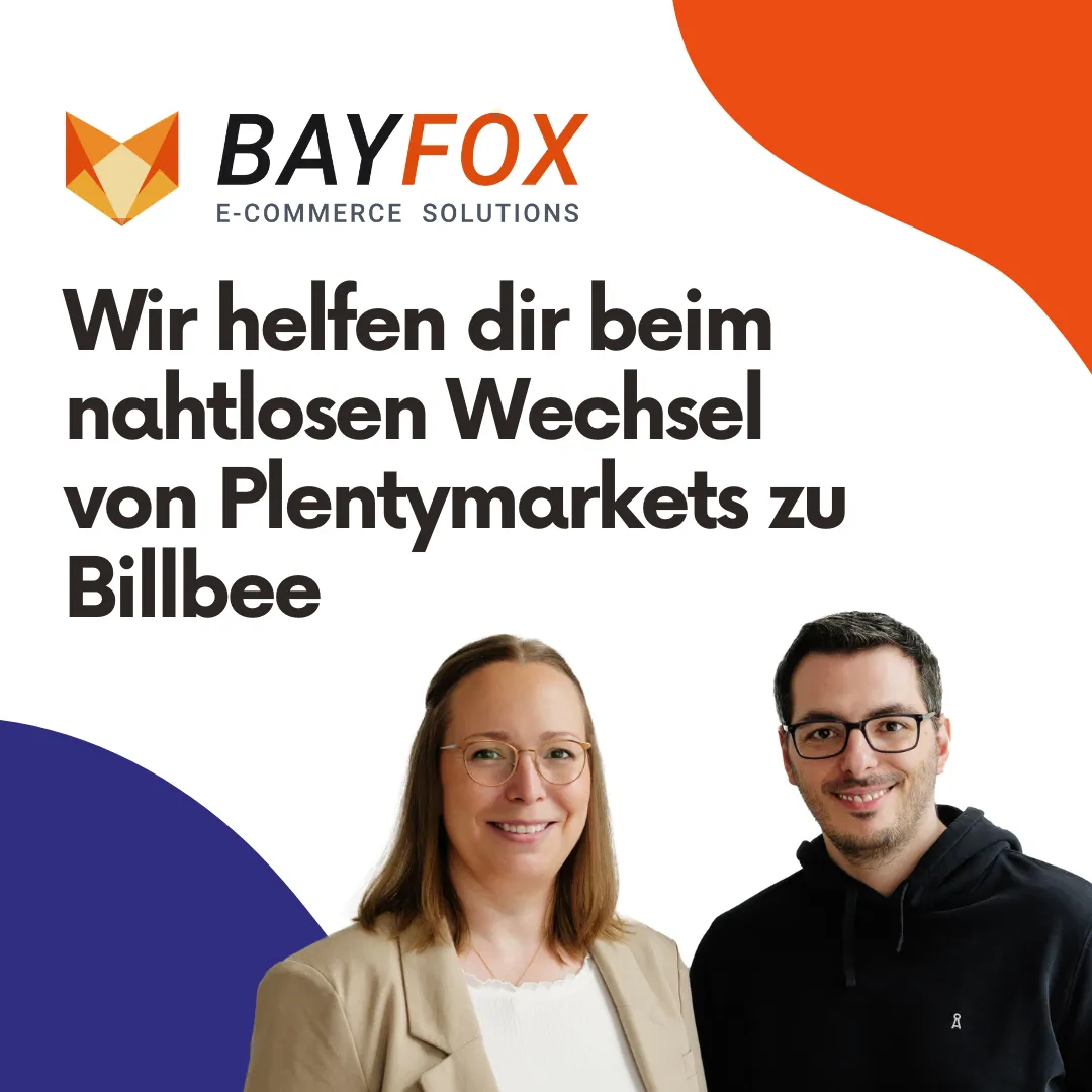 Zwei lächelnde Personen vor weißem Hintergrund mit BAYFOX-Logo, Text: Wir helfen dir beim nahtlosen Wechsel von Plentymarkets zu Billbee.