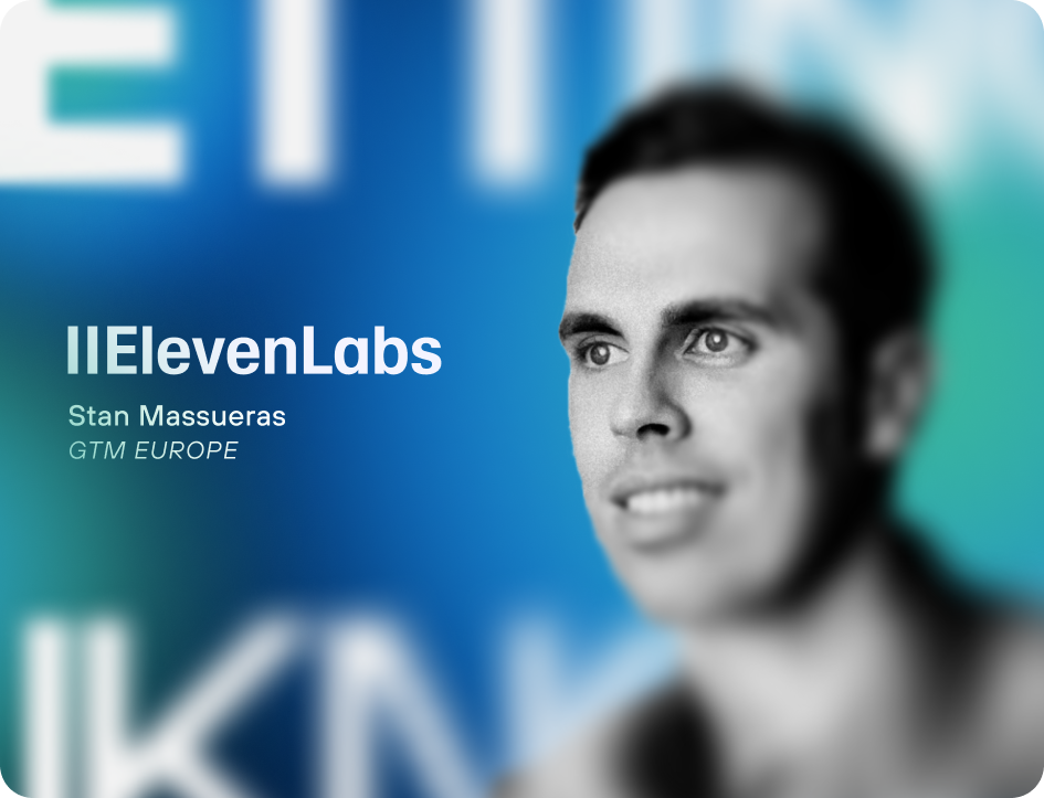 Stan Massueras, GTM Europe at ElevenLabs