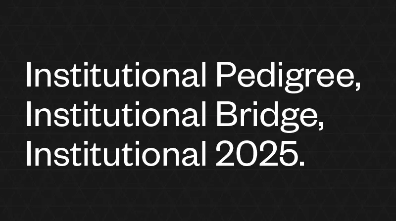 Institutional Pedigree, Institutional Bridge