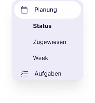 Menü mit Optionen Planung, Status, Zugewiesen, Week und Aufgaben auf hellem Hintergrund.