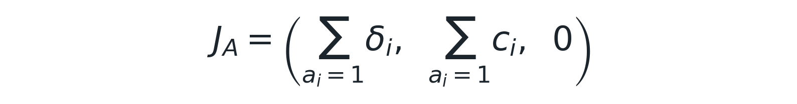 J_A = (Σ over ai=1 of δi, Σ over ai=1 of ci, 0)